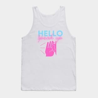 Hello Speak Up Tank Top